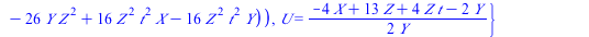 `+`(`*`(`^`(Y, 2), `*`(Z)), `*`(`+`(`-`(`*`(2, `*`(t))), `-`(1)), `*`(X, `*`(Y, `*`(Z)))), `-`(`*`(6, `*`(Y, `*`(`^`(Z, 2))))), `-`(`*`(`^`(X, 3))), `-`(`*`(`+`(`-`(`/`(13, 4)), `-`(t)), `*`(`^`(X, 2)...