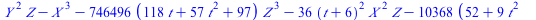 `+`(`*`(`^`(Y, 2), `*`(Z)), `-`(`*`(`^`(X, 3))), `-`(`*`(746496, `*`(`+`(`*`(118, `*`(t)), `*`(57, `*`(`^`(t, 2))), 97), `*`(`^`(Z, 3))))), `-`(`*`(36, `*`(`^`(`+`(t, 6), 2), `*`(`^`(X, 2), `*`(Z)))))...