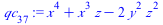 `:=`(qc[37], `+`(`*`(`^`(x, 4)), `*`(`^`(x, 3), `*`(z)), `-`(`*`(2, `*`(`^`(y, 2), `*`(`^`(z, 2)))))))