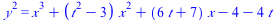 `*`(`^`(y, 2)) = `+`(`*`(`^`(x, 3)), `*`(`+`(`*`(`^`(t, 2)), `-`(3)), `*`(`^`(x, 2))), `*`(`+`(`*`(6, `*`(t)), 7), `*`(x)), `-`(4), `-`(`*`(4, `*`(t))))