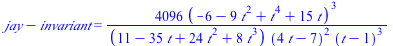 `+`(jay, `-`(invariant)) = `+`(`/`(`*`(4096, `*`(`^`(`+`(`-`(6), `-`(`*`(9, `*`(`^`(t, 2)))), `*`(`^`(t, 4)), `*`(15, `*`(t))), 3))), `*`(`+`(11, `-`(`*`(35, `*`(t))), `*`(24, `*`(`^`(t, 2))), `*`(8, ...