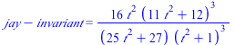 `+`(jay, `-`(invariant)) = `+`(`/`(`*`(16, `*`(`^`(t, 2), `*`(`^`(`+`(`*`(11, `*`(`^`(t, 2))), 12), 3)))), `*`(`+`(`*`(25, `*`(`^`(t, 2))), 27), `*`(`^`(`+`(`*`(`^`(t, 2)), 1), 3)))))