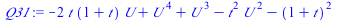 `:=`(Q31, `+`(`-`(`*`(2, `*`(t, `*`(`+`(1, t), `*`(U))))), `*`(`^`(U, 4)), `*`(`^`(U, 3)), `-`(`*`(`^`(t, 2), `*`(`^`(U, 2)))), `-`(`*`(`^`(`+`(1, t), 2)))))