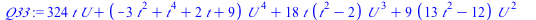 `:=`(Q33, `+`(`*`(324, `*`(t, `*`(U))), `*`(`+`(`-`(`*`(3, `*`(`^`(t, 2)))), `*`(`^`(t, 4)), `*`(2, `*`(t)), 9), `*`(`^`(U, 4))), `*`(18, `*`(t, `*`(`+`(`*`(`^`(t, 2)), `-`(2)), `*`(`^`(U, 3))))), `*`...