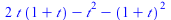 `+`(`*`(2, `*`(t, `*`(`+`(1, t)))), `-`(`*`(`^`(t, 2))), `-`(`*`(`^`(`+`(1, t), 2))))