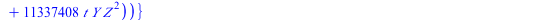 `+`(`*`(`^`(Y, 2), `*`(Z)), `*`(324, `*`(t, `*`(X, `*`(Y, `*`(Z))))), `*`(3779136, `*`(t, `*`(`+`(`*`(`^`(t, 2)), `-`(2)), `*`(Y, `*`(`^`(Z, 2)))))), `-`(`*`(`^`(X, 3))), `-`(`*`(`+`(`*`(11664, `*`(`^...