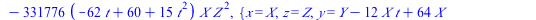 `+`(`*`(`^`(Y, 2), `*`(Z)), `-`(`*`(`^`(X, 3))), `-`(`*`(144, `*`(`+`(`-`(`*`(32, `*`(t))), 56, `*`(`^`(t, 2))), `*`(`^`(X, 2), `*`(Z))))), `-`(`*`(191102976, `*`(`+`(`-`(`*`(100, `*`(t))), `*`(33, `*...