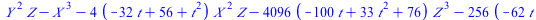 `+`(`*`(`^`(Y, 2), `*`(Z)), `-`(`*`(`^`(X, 3))), `-`(`*`(4, `*`(`+`(`-`(`*`(32, `*`(t))), 56, `*`(`^`(t, 2))), `*`(`^`(X, 2), `*`(Z))))), `-`(`*`(4096, `*`(`+`(`-`(`*`(100, `*`(t))), `*`(33, `*`(`^`(t...