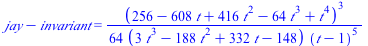 `+`(jay, `-`(invariant)) = `+`(`/`(`*`(`^`(`+`(256, `-`(`*`(608, `*`(t))), `*`(416, `*`(`^`(t, 2))), `-`(`*`(64, `*`(`^`(t, 3)))), `*`(`^`(t, 4))), 3)), `*`(64, `*`(`+`(`*`(3, `*`(`^`(t, 3))), `-`(`*`...