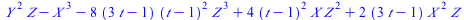 `+`(`*`(`^`(Y, 2), `*`(Z)), `-`(`*`(`^`(X, 3))), `-`(`*`(8, `*`(`+`(`*`(3, `*`(t)), `-`(1)), `*`(`^`(`+`(t, `-`(1)), 2), `*`(`^`(Z, 3)))))), `*`(4, `*`(`^`(`+`(t, `-`(1)), 2), `*`(X, `*`(`^`(Z, 2)))))...