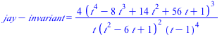 `+`(jay, `-`(invariant)) = `+`(`/`(`*`(4, `*`(`^`(`+`(`*`(`^`(t, 4)), `-`(`*`(8, `*`(`^`(t, 3)))), `*`(14, `*`(`^`(t, 2))), `*`(56, `*`(t)), 1), 3))), `*`(t, `*`(`^`(`+`(`*`(`^`(t, 2)), `-`(`*`(6, `*`...