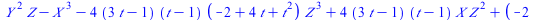 `+`(`*`(`^`(Y, 2), `*`(Z)), `-`(`*`(`^`(X, 3))), `-`(`*`(4, `*`(`+`(`*`(3, `*`(t)), `-`(1)), `*`(`+`(t, `-`(1)), `*`(`+`(`-`(2), `*`(4, `*`(t)), `*`(`^`(t, 2))), `*`(`^`(Z, 3))))))), `*`(4, `*`(`+`(`*...