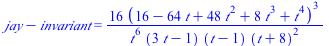 `+`(jay, `-`(invariant)) = `+`(`/`(`*`(16, `*`(`^`(`+`(16, `-`(`*`(64, `*`(t))), `*`(48, `*`(`^`(t, 2))), `*`(8, `*`(`^`(t, 3))), `*`(`^`(t, 4))), 3))), `*`(`^`(t, 6), `*`(`+`(`*`(3, `*`(t)), `-`(1)),...