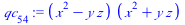 `:=`(qc[54], `*`(`+`(`*`(`^`(x, 2)), `-`(`*`(y, `*`(z)))), `*`(`+`(`*`(`^`(x, 2)), `*`(y, `*`(z))))))