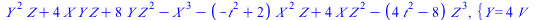 `+`(`*`(`^`(Y, 2), `*`(Z)), `*`(4, `*`(X, `*`(Y, `*`(Z)))), `*`(8, `*`(Y, `*`(`^`(Z, 2)))), `-`(`*`(`^`(X, 3))), `-`(`*`(`+`(`-`(`*`(`^`(t, 2))), 2), `*`(`^`(X, 2), `*`(Z)))), `*`(4, `*`(X, `*`(`^`(Z,...
