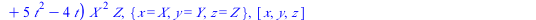 `+`(`*`(`^`(Y, 2), `*`(Z)), `-`(`*`(`^`(X, 3))), `-`(`*`(4, `*`(`^`(`+`(`-`(1), t), 2), `*`(`^`(`+`(1, `*`(`^`(t, 2))), 2), `*`(`^`(Z, 3)))))), `-`(`*`(4, `*`(`+`(`-`(1), t), `*`(`+`(`*`(2, `*`(t)), `...