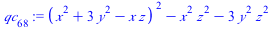 `:=`(qc[68], `+`(`*`(`^`(`+`(`*`(`^`(x, 2)), `*`(3, `*`(`^`(y, 2))), `-`(`*`(x, `*`(z)))), 2)), `-`(`*`(`^`(x, 2), `*`(`^`(z, 2)))), `-`(`*`(3, `*`(`^`(y, 2), `*`(`^`(z, 2)))))))