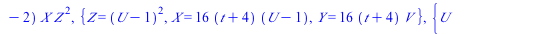 `+`(`*`(`^`(Y, 2), `*`(Z)), `-`(`*`(`^`(X, 3))), `*`(3, `*`(`+`(t, 6), `*`(`+`(t, `-`(2)), `*`(`^`(X, 2), `*`(Z))))), `*`(256, `*`(`+`(`*`(2, `*`(t)), `-`(1)), `*`(`^`(`+`(t, 4), 2), `*`(`^`(Z, 3)))))...