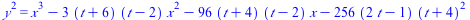`*`(`^`(y, 2)) = `+`(`*`(`^`(x, 3)), `-`(`*`(3, `*`(`+`(t, 6), `*`(`+`(t, `-`(2)), `*`(`^`(x, 2)))))), `-`(`*`(96, `*`(`+`(t, 4), `*`(`+`(t, `-`(2)), `*`(x))))), `-`(`*`(256, `*`(`+`(`*`(2, `*`(t)), `...