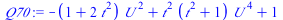 `:=`(Q70, `+`(`-`(`*`(`+`(1, `*`(2, `*`(`^`(t, 2)))), `*`(`^`(U, 2)))), `*`(`^`(t, 2), `*`(`+`(`*`(`^`(t, 2)), 1), `*`(`^`(U, 4)))), 1))