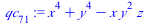 `:=`(qc[71], `+`(`*`(`^`(x, 4)), `*`(`^`(y, 4)), `-`(`*`(x, `*`(`^`(y, 2), `*`(z))))))