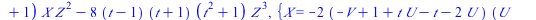 `+`(`*`(`^`(Y, 2), `*`(Z)), `*`(`+`(`-`(`*`(2, `*`(t))), 4), `*`(X, `*`(Y, `*`(Z)))), `*`(`+`(`-`(`*`(4, `*`(t))), 8), `*`(Y, `*`(`^`(Z, 2)))), `-`(`*`(`^`(X, 3))), `-`(`*`(2, `*`(`^`(X, 2), `*`(Z))))...
