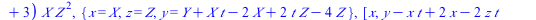 `+`(`*`(`^`(Y, 2), `*`(Z)), `-`(`*`(`^`(X, 3))), `-`(`*`(`+`(`*`(`^`(t, 2)), `-`(`*`(4, `*`(t))), 6), `*`(`^`(X, 2), `*`(Z)))), `-`(`*`(4, `*`(`+`(`*`(2, `*`(`^`(t, 4))), `-`(`*`(4, `*`(t))), `*`(`^`(...