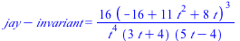 `+`(jay, `-`(invariant)) = `+`(`/`(`*`(16, `*`(`^`(`+`(`-`(16), `*`(11, `*`(`^`(t, 2))), `*`(8, `*`(t))), 3))), `*`(`^`(t, 4), `*`(`+`(`*`(3, `*`(t)), 4), `*`(`+`(`*`(5, `*`(t)), `-`(4)))))))